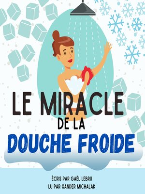 cover image of Le miracle de la douche froide